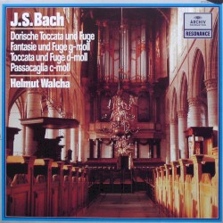 Dorische Toccata und Fuge / Fantasie und Fuge g-Moll / Toccata und Fuge d-Moll / Passacaglia c-Moll