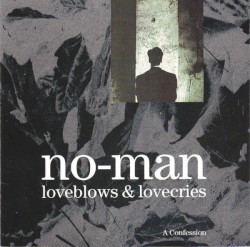 Loveblows & Lovecries: A Confession