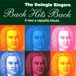 Bach Hits Back: A New A Cappella Tribute