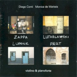 Zappa / Lutosławski / Lupone / Pärt