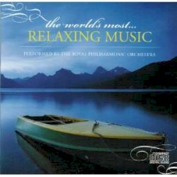 The World's Most...Relaxing Music