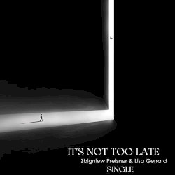 It's Not Too Late
