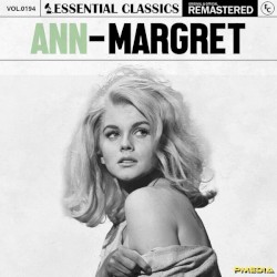 Essential Classics, Vol. 194: Ann-Margret