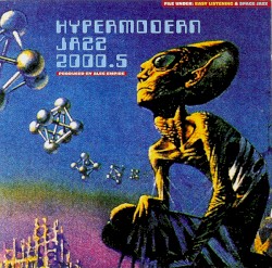 Hypermodern Jazz 2000.5