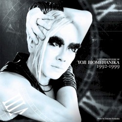 A Quarter Century Of Yoji Biomehanika (Legacy : Early Works 1992-1999)