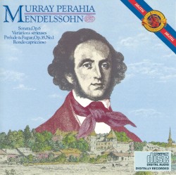 Piano Sonata, op. 6 / Prelude & Fugue, op. 35 no. 1 / Variations sérieuses, op. 54 / Rondo capriccioso, op. 14