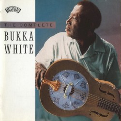 The Complete Bukka White