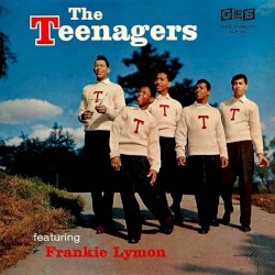 The Teenagers Featuring Frankie Lymon