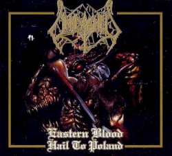 Eastern Blood Hail to Poland