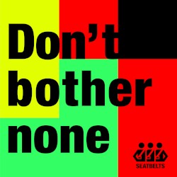 Don’t bother none 2020