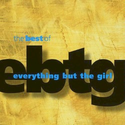 Лучшее из Everything but the Girl