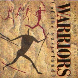 Warriors (of the Wasteland)