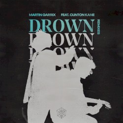 Drown: Remixes