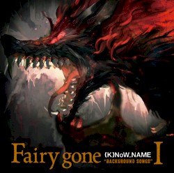 TVアニメ「Fairy gone フェアリーゴーン」挿入歌アルバム『Fairy gone “BACKGROUND SONGS”I』