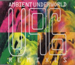 Ambient Underworld