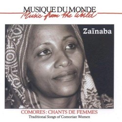 Comores - Chants de Femmes. Traditional Songs of Comorian Women