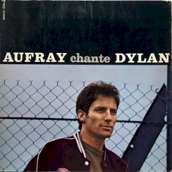 Aufray chante Dylan
