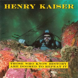 Those Who Know History Are Doomed to Repeat It
