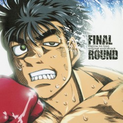 FINAL ROUND~「はじめの一歩」オリジナル・サウンド・トラック Vol.2~