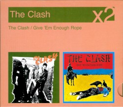 The Clash / Дайте им достаточно веревки