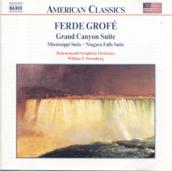 Grand Canyon Suite / Mississippi Suite / Niagara Falls Suite