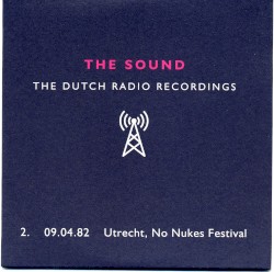 Dutch Radio Recordings: 2. 09.04.82 Utrecht, No Nukes Festival