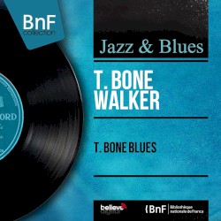T‐Bone Blues