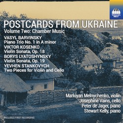 Postcards from Ukraine, Volume Two: Chamber Music
