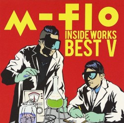 m-flo inside -WORKS BEST V-