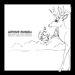 The Deer in The Forest: March 2, 1985 Live at Roulette