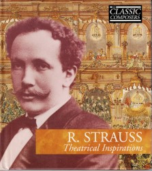R. Strauss: Theatrical Inspirations